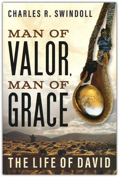 Man of Valor, Man of Grace: The Life of David