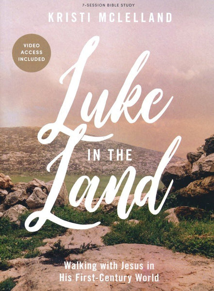 Luke in the Land - Bible Study Book with Video Access