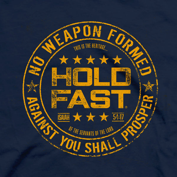 HOLD FAST Mens T-Shirt No Weapon Formed Against Me Shall Prosper