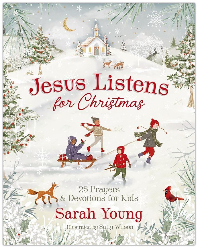 Jesus Listens for Christmas: 25 Prayers and Devotions for Kids