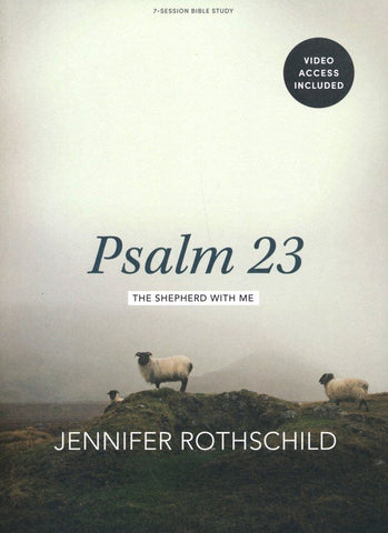 Psalm 23 - Bible Study Book with Video Access: The Shepherd With Me