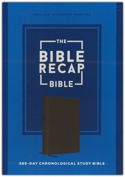 The Bible Recap 365-Day Chronological Study Bible: English Standard Version - Imitation Leather, Brown