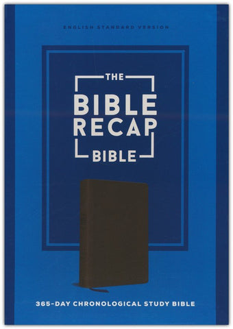 The Bible Recap 365-Day Chronological Study Bible: English Standard Version - Imitation Leather, Brown