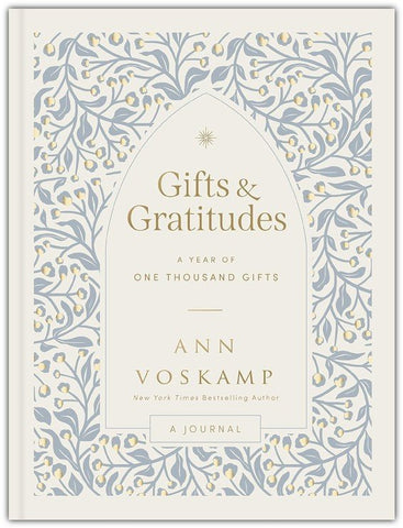 Gifts and Gratitudes: A Year of One Thousand Gifts