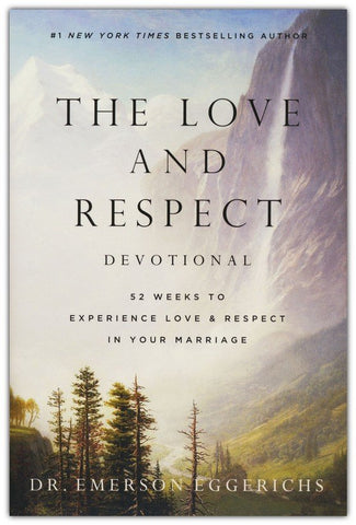 The Love and Respect Devotional: 52 Weeks to Experience Love & Respect in Your Marriage