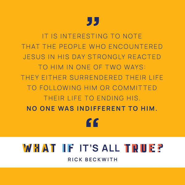 What If It's All True?: Investigating the Person and Promises of Jesus