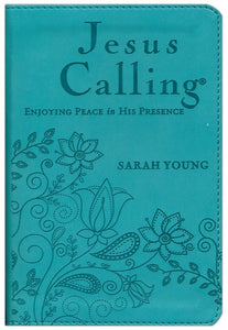 Jesus Calling: Enjoying Peace in His Presence - Deluxe Edition, Imitation Leather, Teal