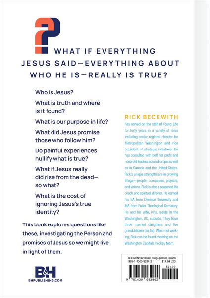 What If It's All True?: Investigating the Person and Promises of Jesus