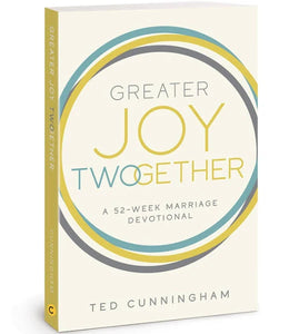 Greater Joy TWOgether: A 52-Week Marriage Devotional
