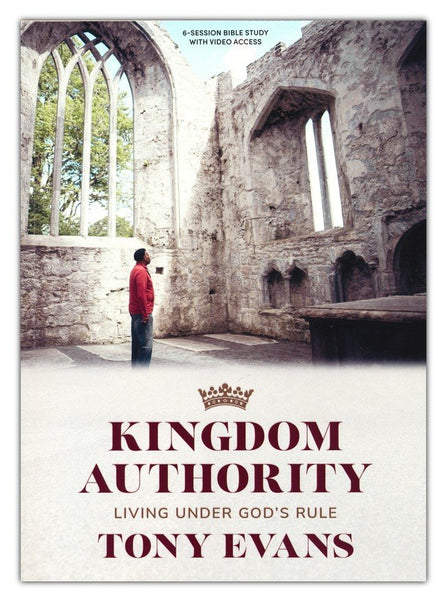 Kingdom Authority - Bible Study Book: Living Under God's Rule (with Streaming Access)